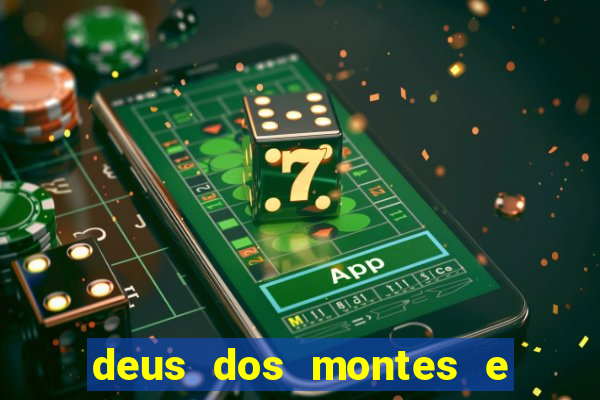 deus dos montes e dos vales